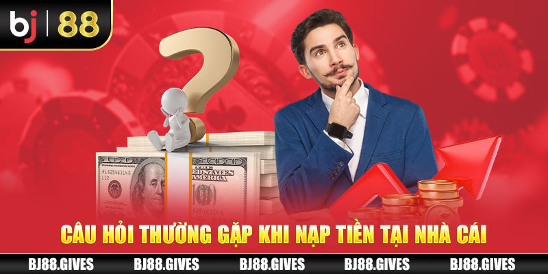 Câu hỏi thường gặp 