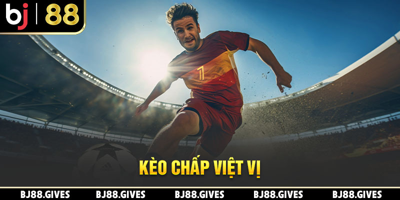 Kèo chấp việt vị